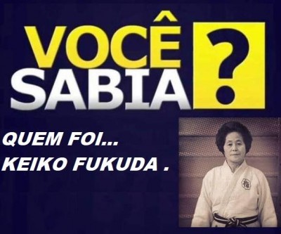 A BELA HISTÓRIA DA JUDOCA, SHIHAN KEIKO FUKUDA